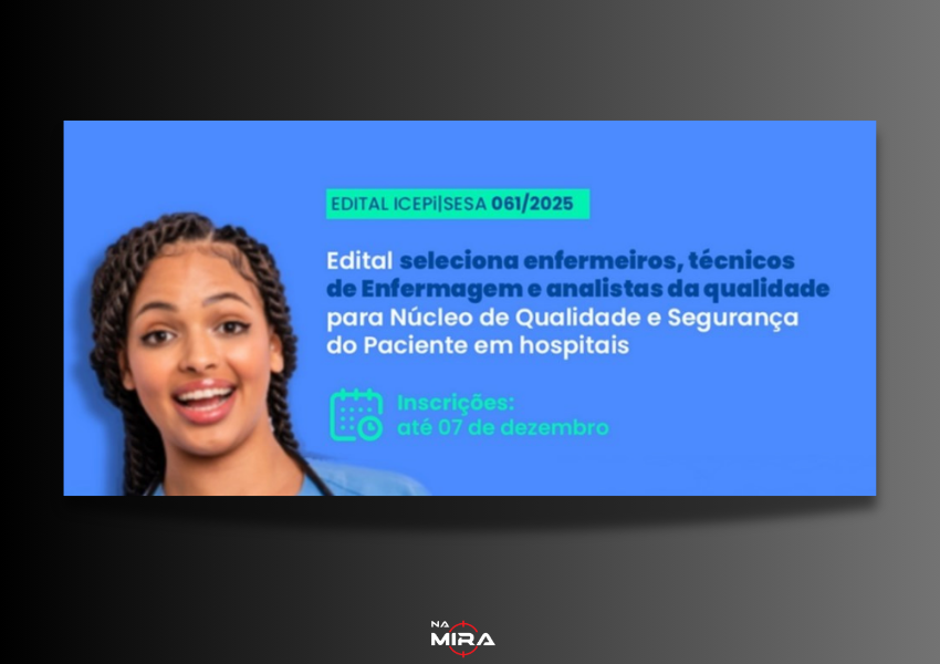 ICEPi abre seleção para profissionais de Enfermagem e Qualidade em hospitais da rede estadual